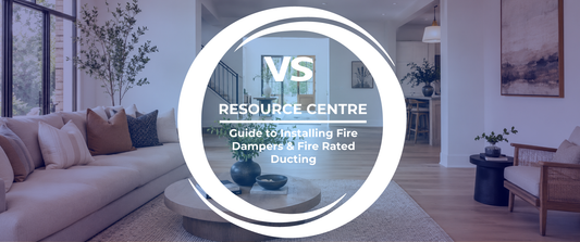 Guide to Installing Fire Dampers & Fire Rated Ducting
