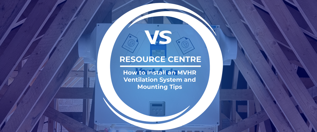 How to Install an MVHR Ventilation System and Mounting Tips