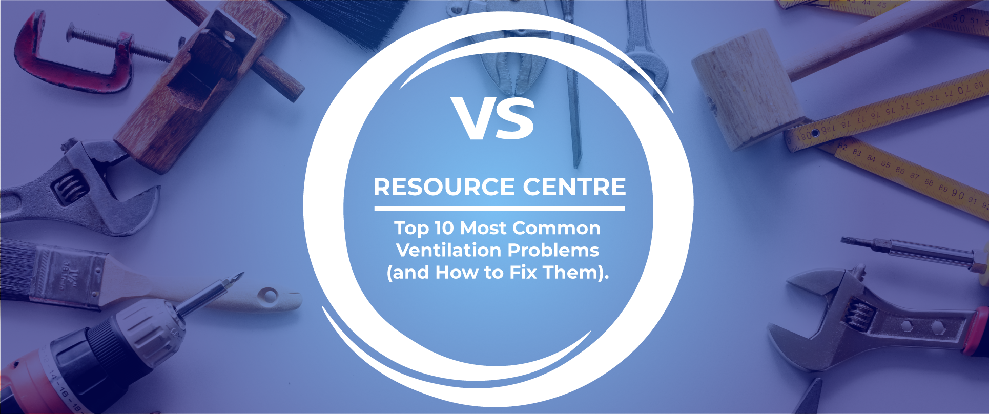 Top 10 Most Common Ventilation Problems (and How to Fix Them ...