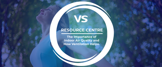The Importance of Indoor Air Quality and How Ventilation Helps